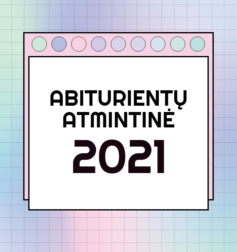 Abiturientų dėmesiui!